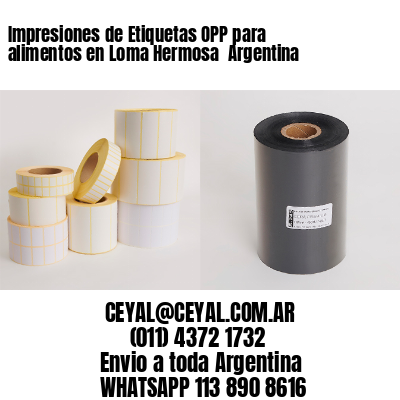 Impresiones de Etiquetas OPP para alimentos en Loma Hermosa  Argentina