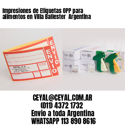 Impresiones de Etiquetas OPP para alimentos en Villa Ballester  Argentina