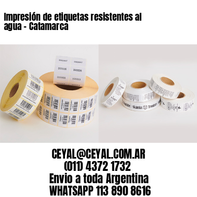 Impresión de etiquetas resistentes al agua – Catamarca