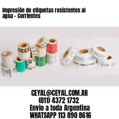 Impresión de etiquetas resistentes al agua – Corrientes