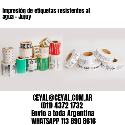 Impresión de etiquetas resistentes al agua – Jujuy