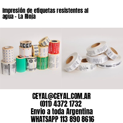 Impresión de etiquetas resistentes al agua – La Rioja