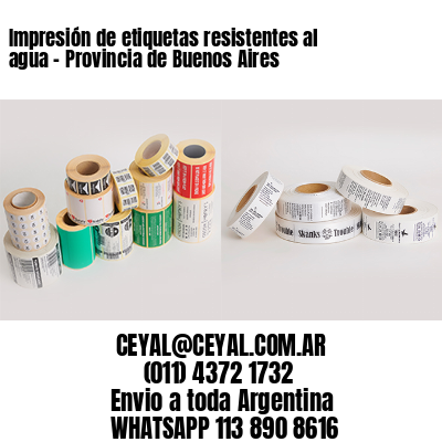 Impresión de etiquetas resistentes al agua – Provincia de Buenos Aires