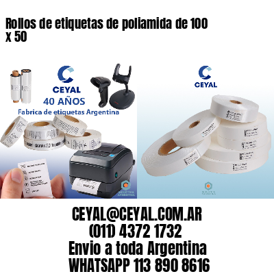 Rollos de etiquetas de poliamida de 100 x 50