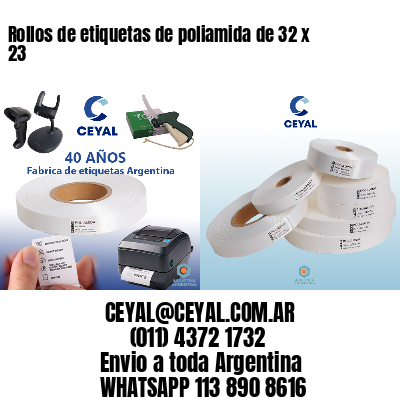 Rollos de etiquetas de poliamida de 32 x 23