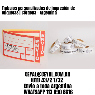 Trabajos personalizados de impresión de etiquetas | Córdoba – Argentina