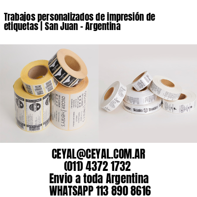 Trabajos personalizados de impresión de etiquetas | San Juan – Argentina