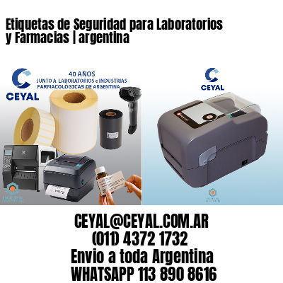 Etiquetas de Seguridad para Laboratorios y Farmacias | argentina