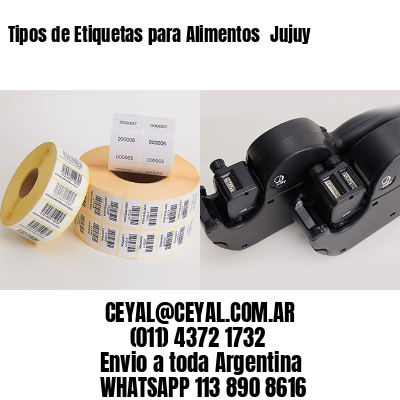 Tipos de Etiquetas para Alimentos 	Jujuy