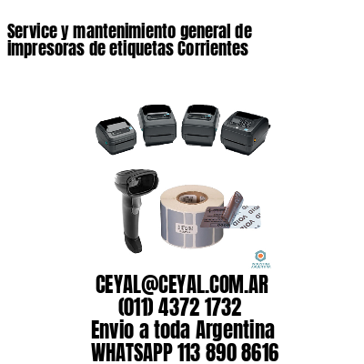 Service y mantenimiento general de impresoras de etiquetas Corrientes