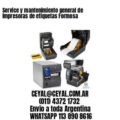 Service y mantenimiento general de impresoras de etiquetas Formosa