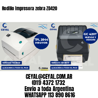 Rodillo impresora zebra ZD420