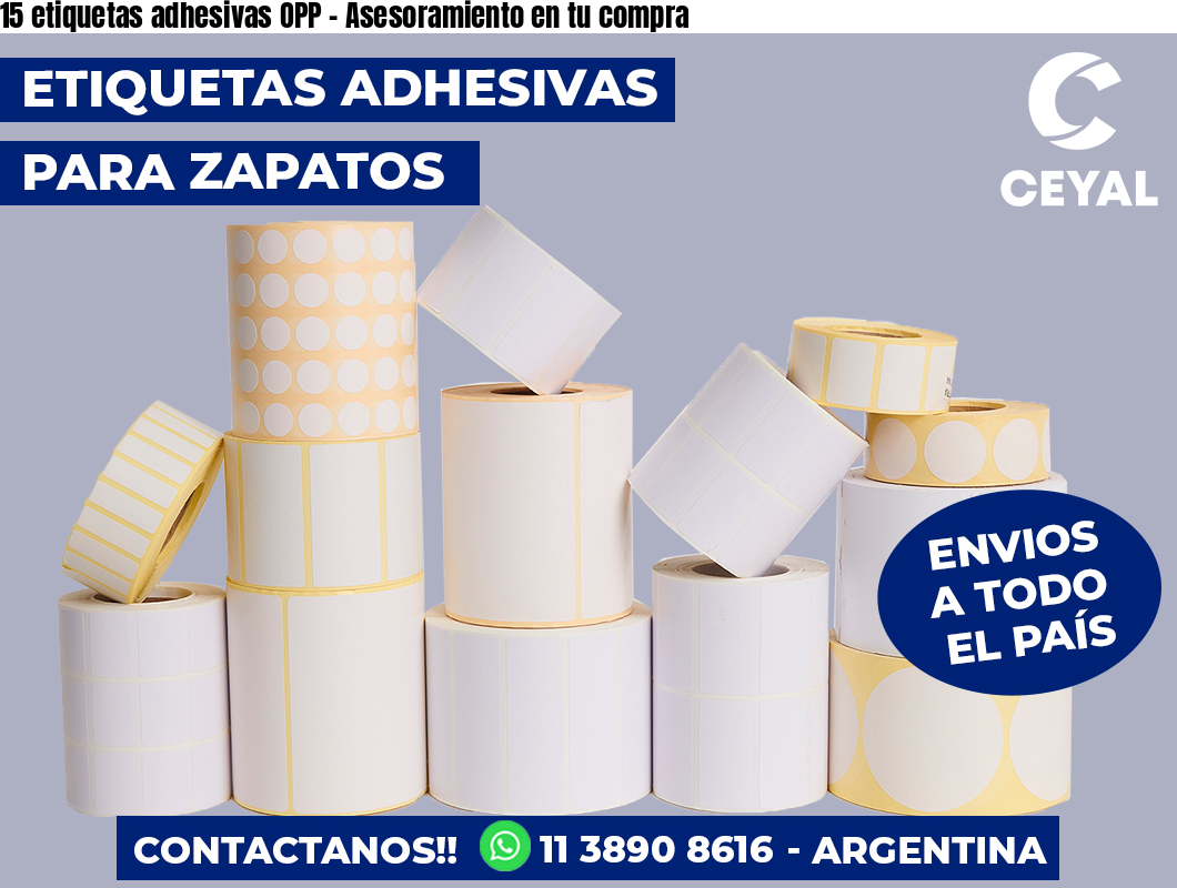 15 etiquetas adhesivas OPP - Asesoramiento en tu compra