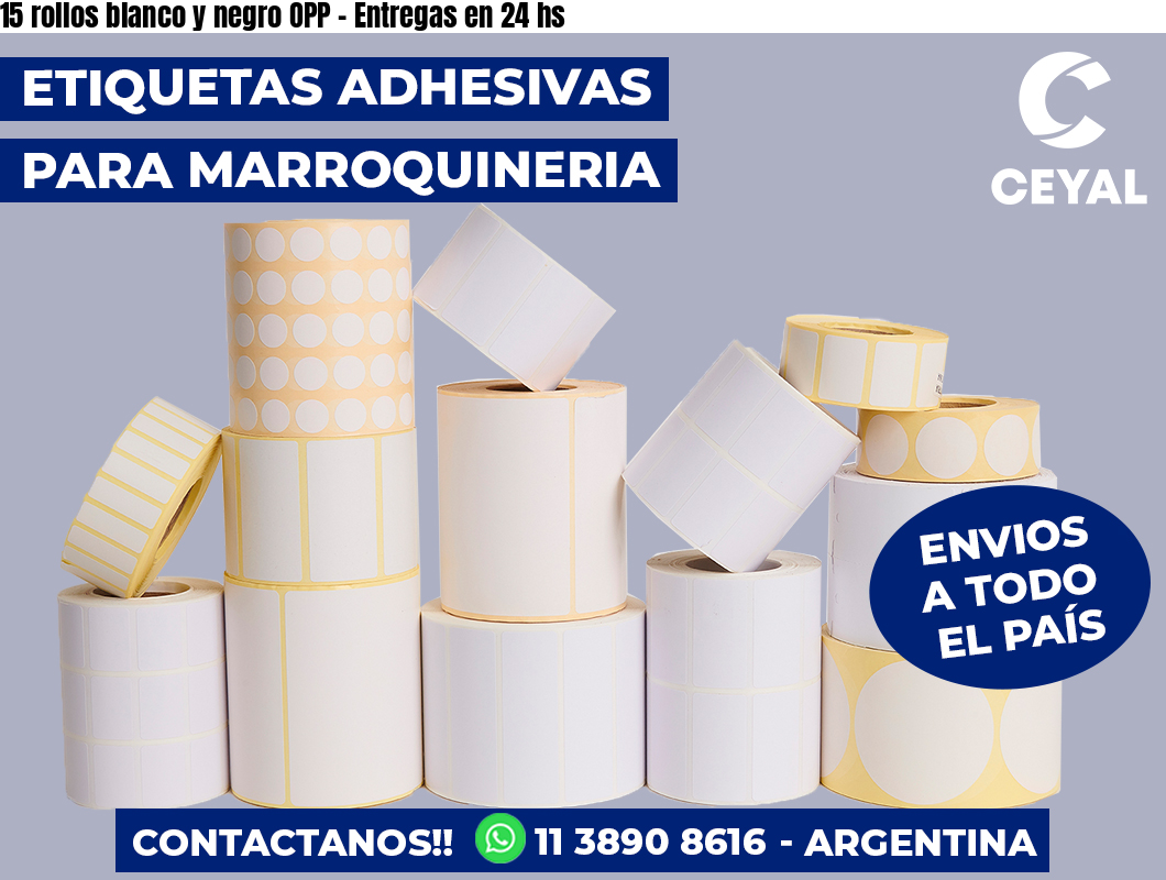 15 rollos blanco y negro OPP - Entregas en 24 hs