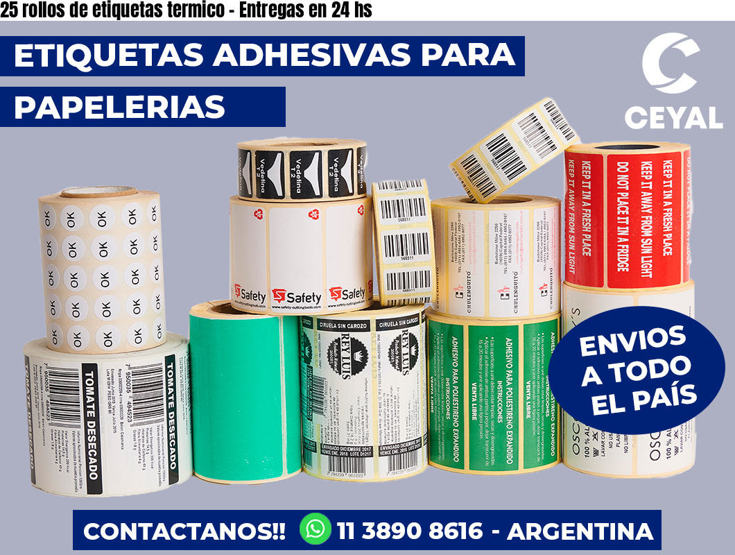 25 rollos de etiquetas termico – Entregas en 24 hs