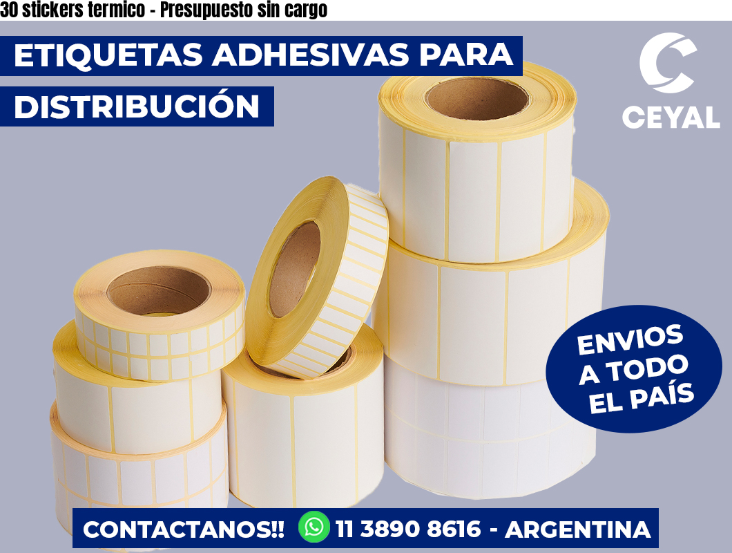 30 stickers termico – Presupuesto sin cargo