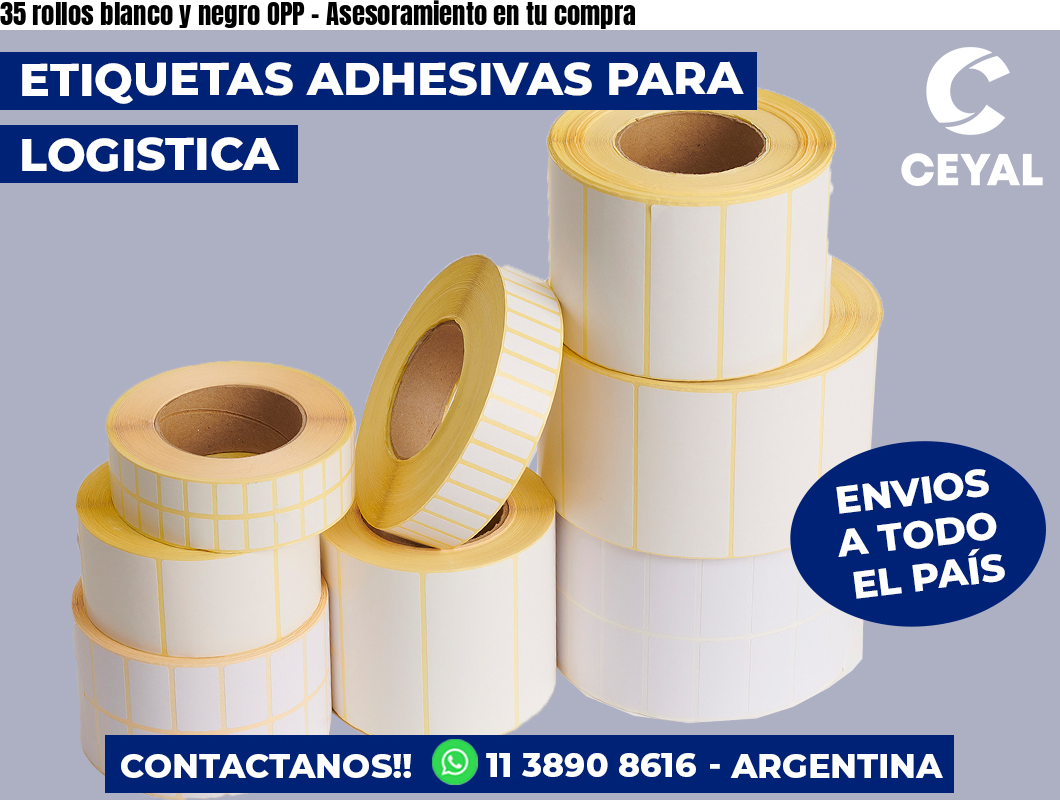 35 rollos blanco y negro OPP – Asesoramiento en tu compra