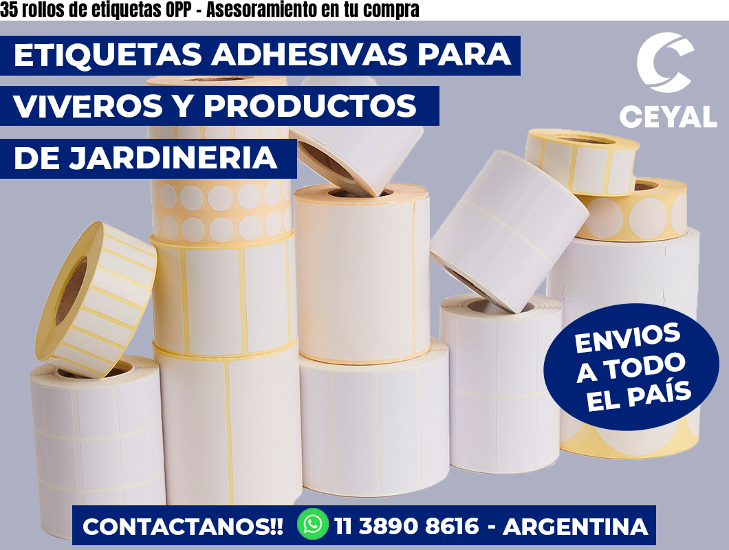 35 rollos de etiquetas OPP - Asesoramiento en tu compra