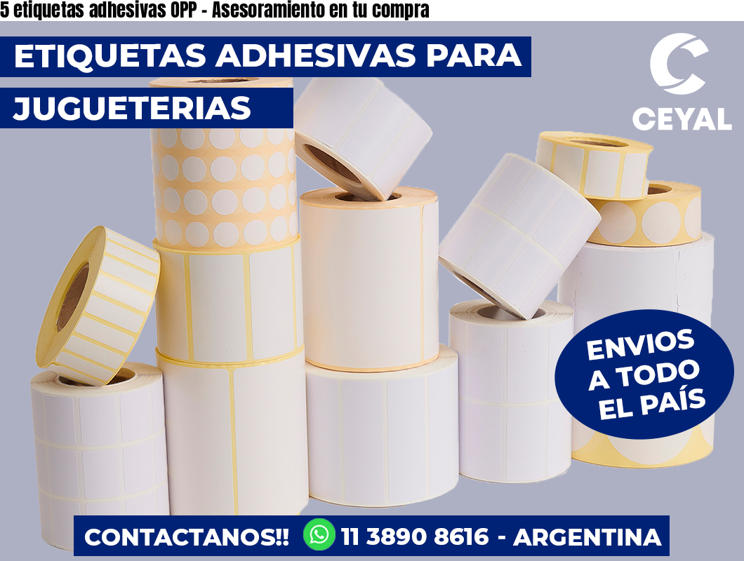 5 etiquetas adhesivas OPP – Asesoramiento en tu compra