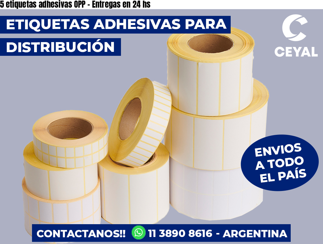 5 etiquetas adhesivas OPP – Entregas en 24 hs