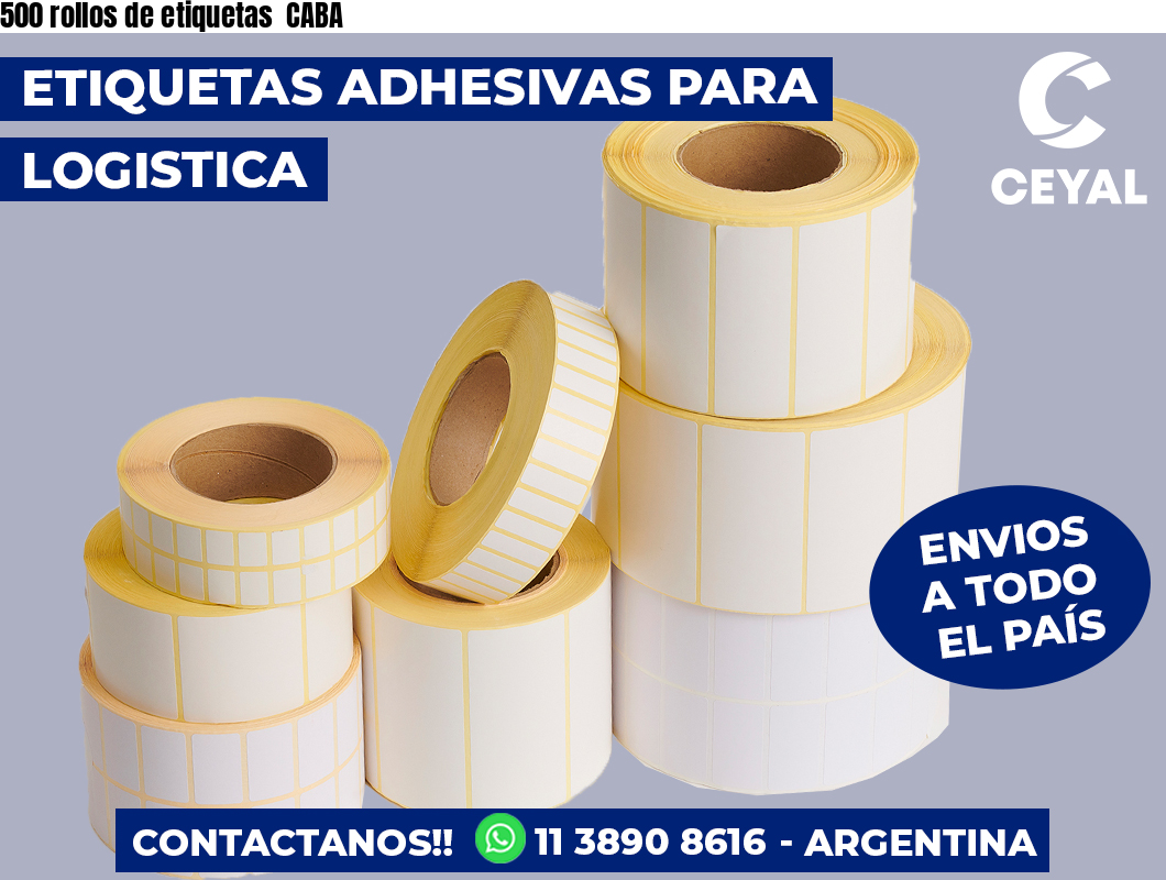 500 rollos de etiquetas  CABA