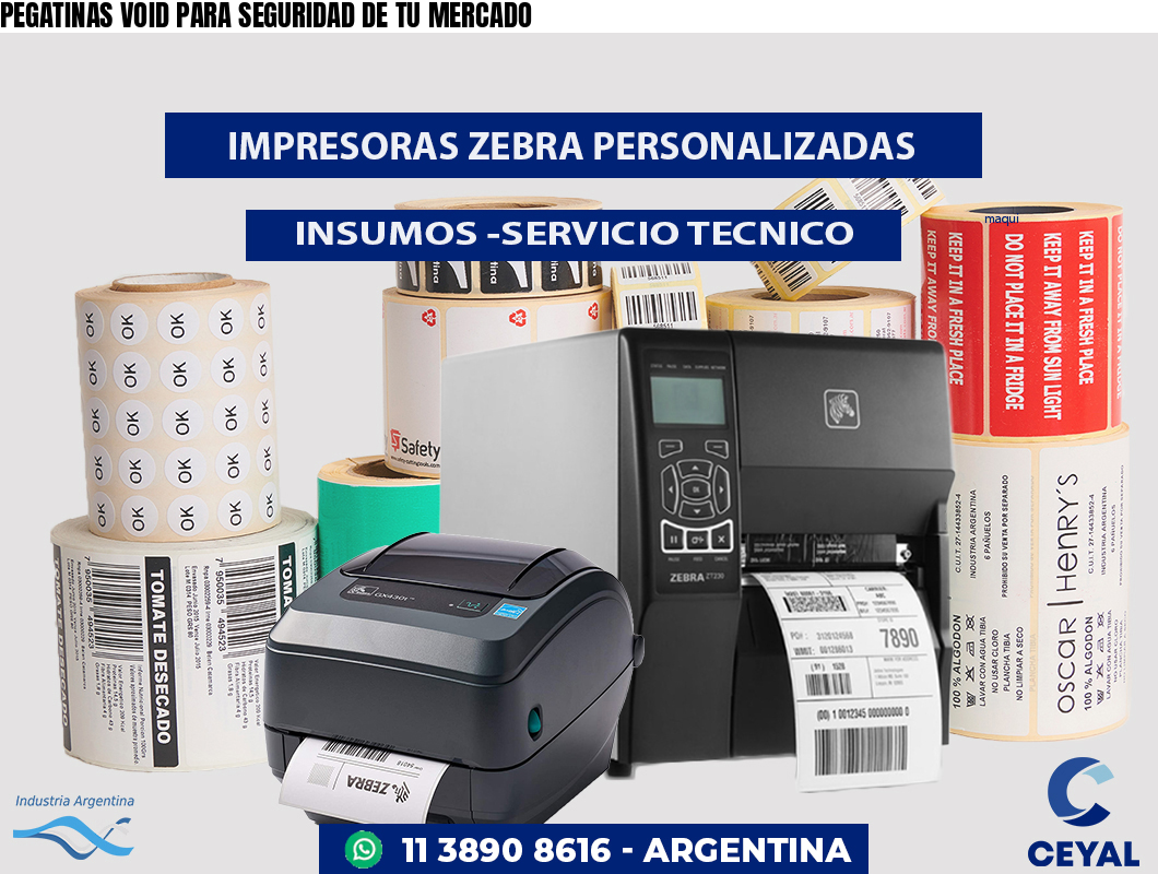 PEGATINAS VOID PARA SEGURIDAD DE TU MERCADO