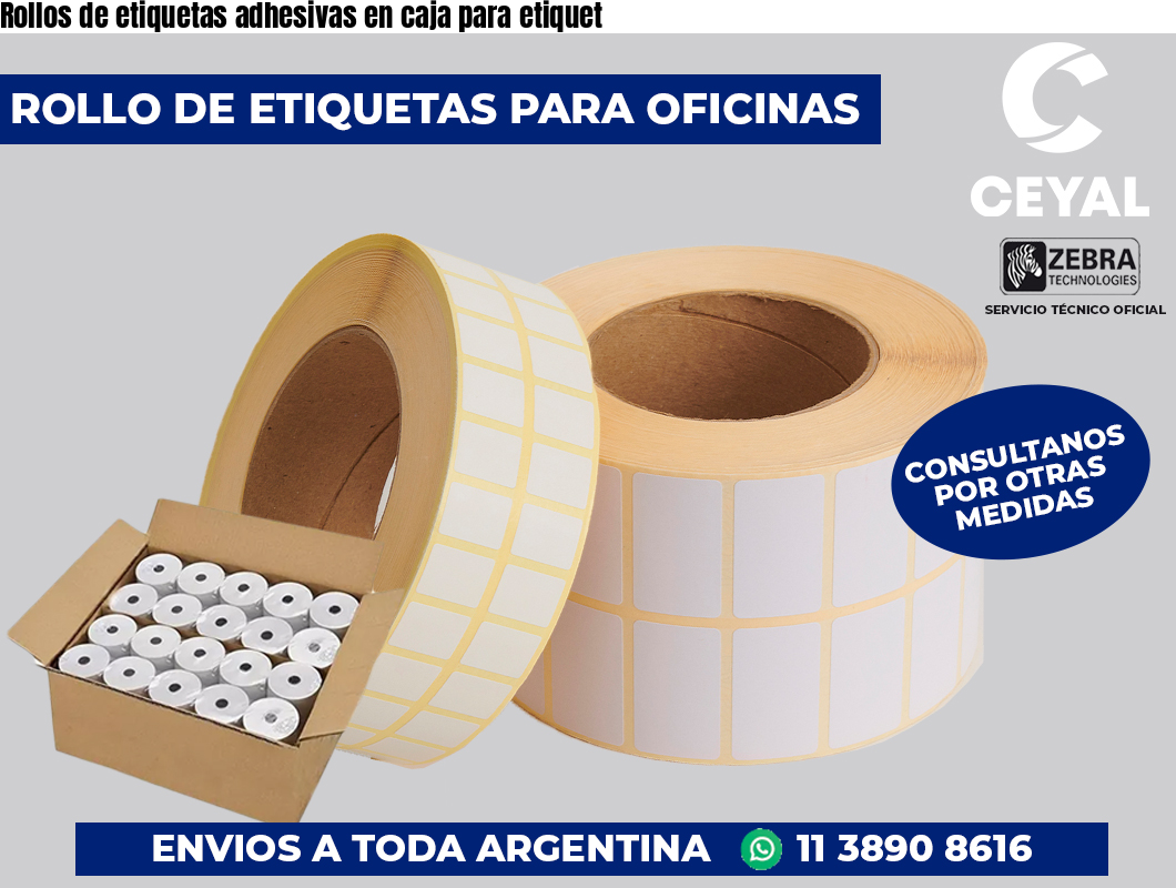 Rollos de etiquetas adhesivas en caja para etiquet