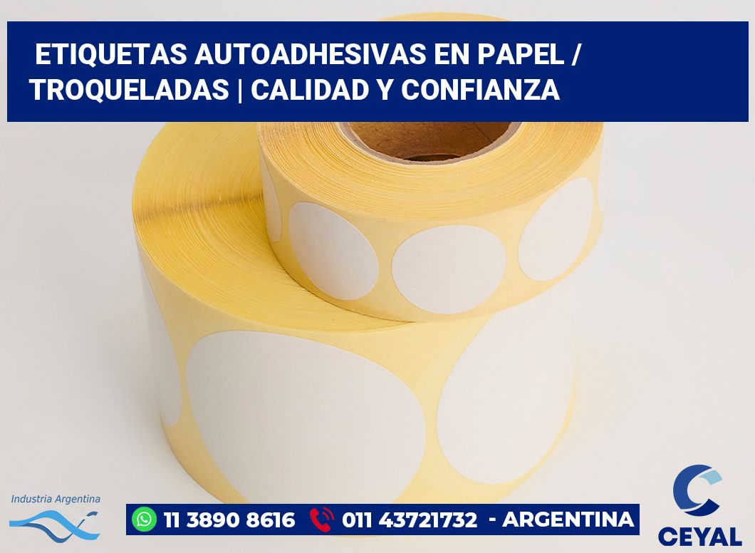 Etiquetas autoadhesivas en papel / Troqueladas | Calidad y confianza