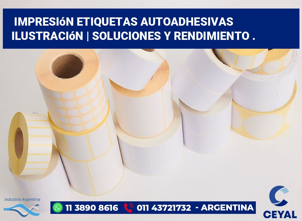 Impresión etiquetas autoadhesivas ilustración | Soluciones y rendimiento .