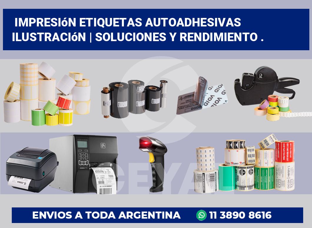 Impresión etiquetas autoadhesivas ilustración | Soluciones y rendimiento .