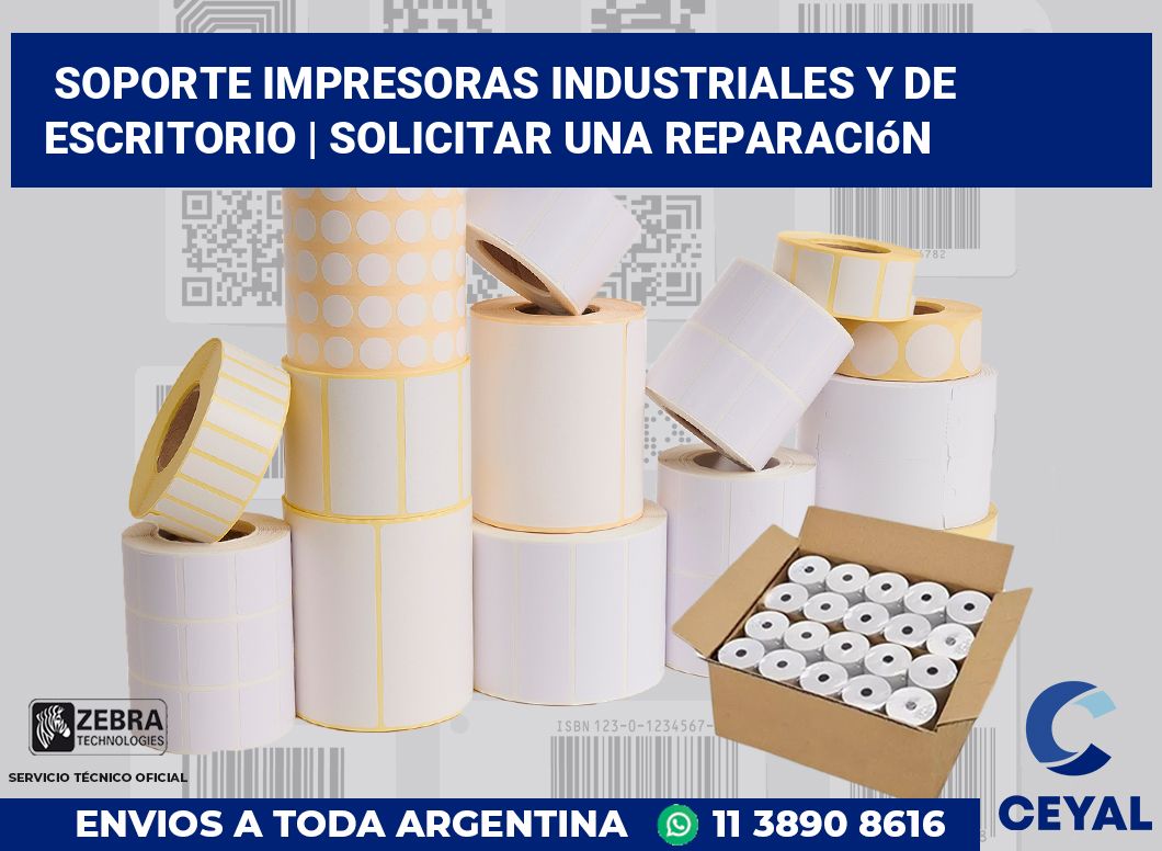 Soporte impresoras industriales y de escritorio | Solicitar una reparación