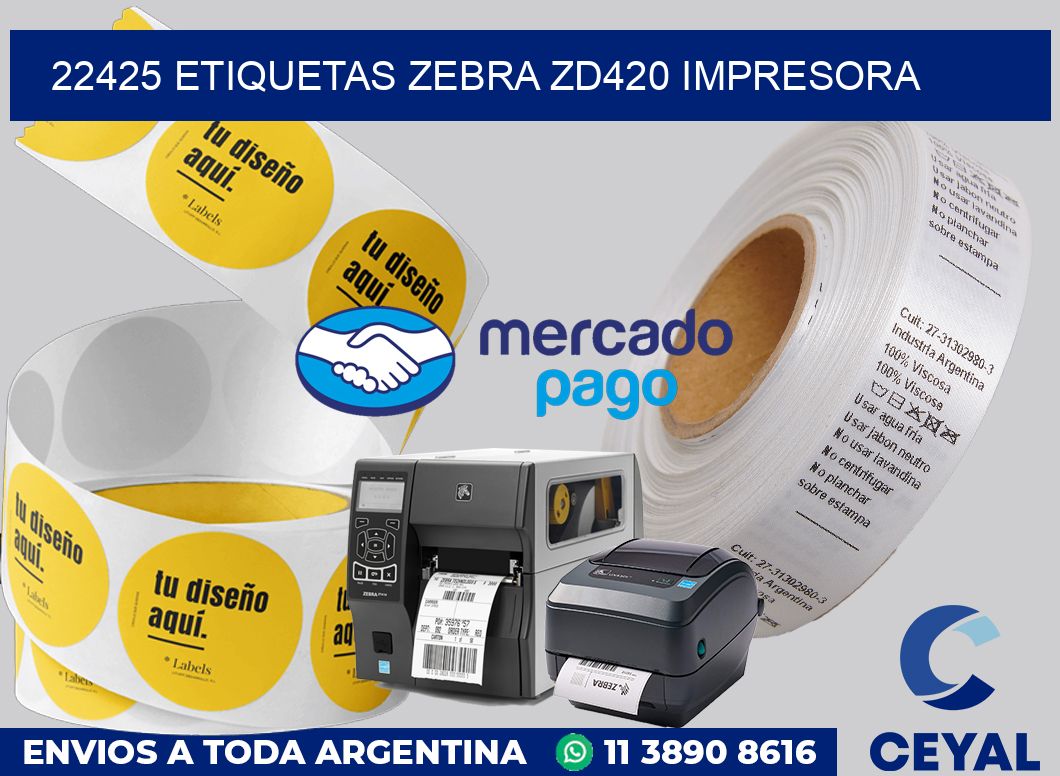 22425 etiquetas Zebra zd420 impresora