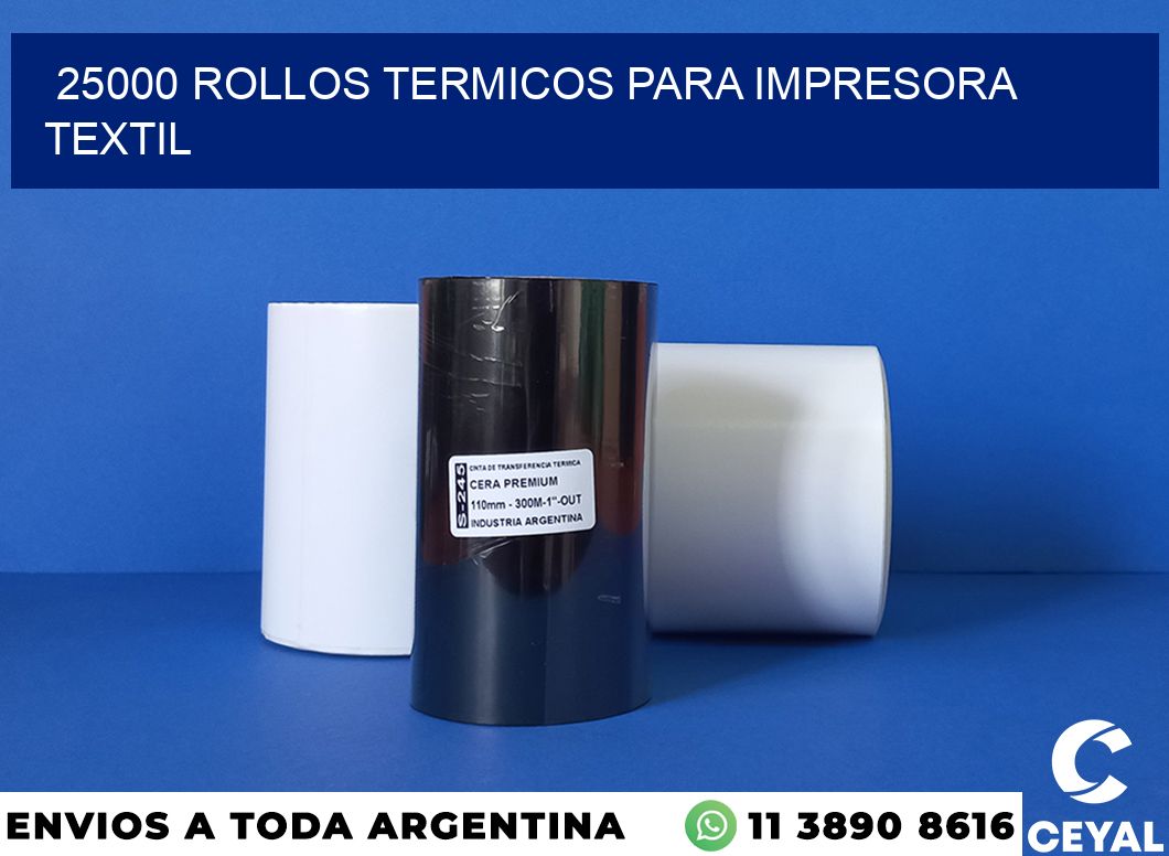 25000 rollos termicos para impresora textil