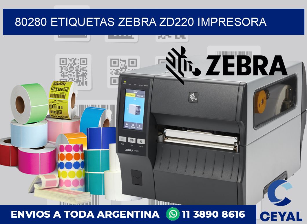 80280 etiquetas Zebra zd220 impresora