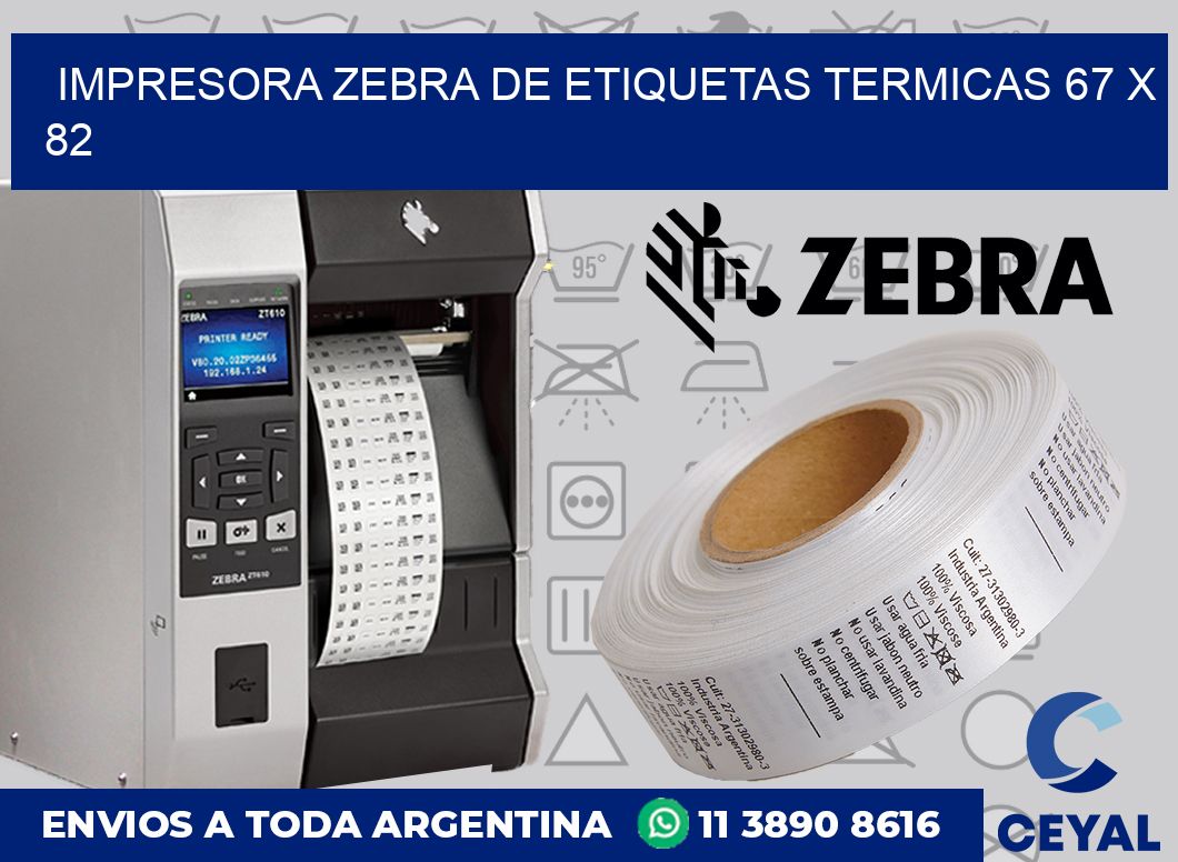 Impresora Zebra de etiquetas termicas 67 x 82