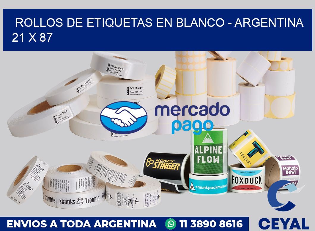 Rollos de etiquetas en blanco - Argentina 21 x 87