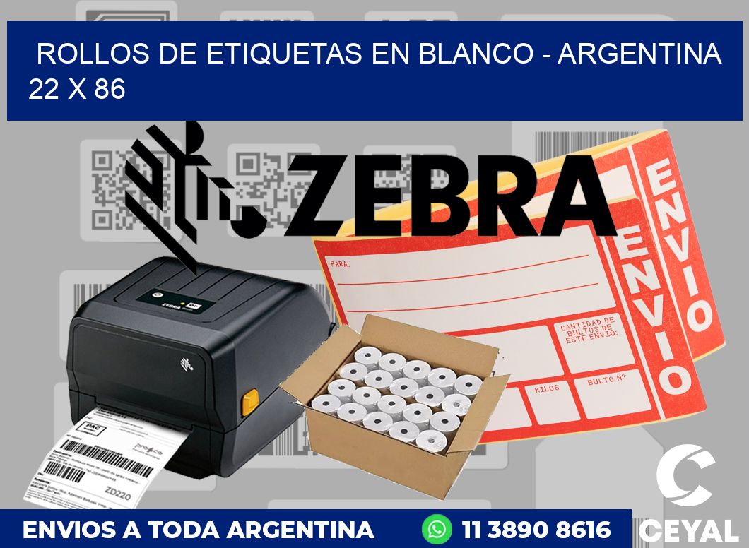 Rollos de etiquetas en blanco - Argentina 22 x 86