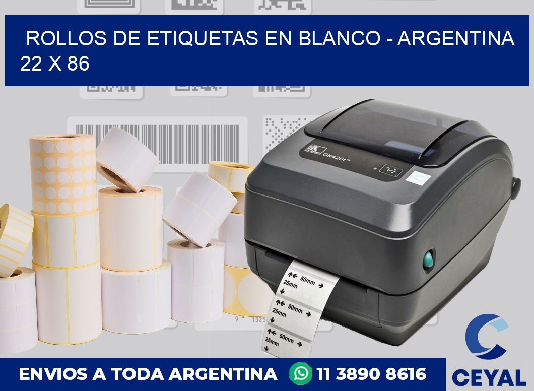 Rollos de etiquetas en blanco – Argentina 22 x 86