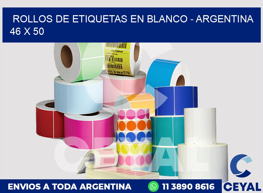 Rollos de etiquetas en blanco - Argentina 46 x 50