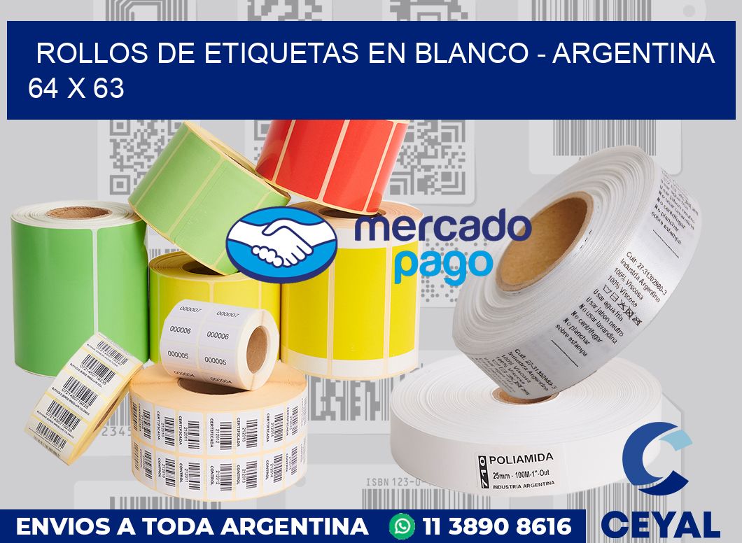 Rollos de etiquetas en blanco - Argentina 64 x 63