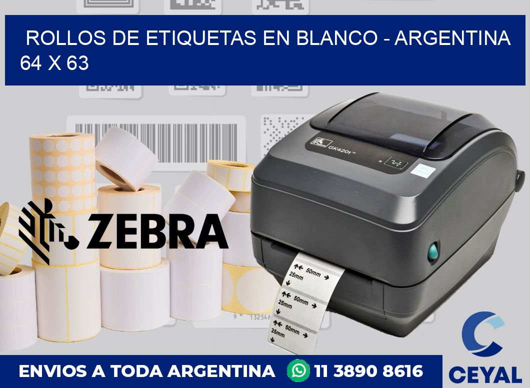 Rollos de etiquetas en blanco - Argentina 64 x 63
