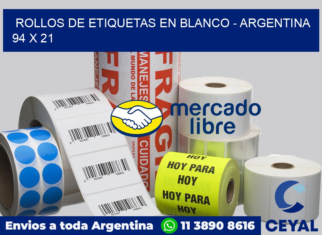 Rollos de etiquetas en blanco – Argentina 94 x 21