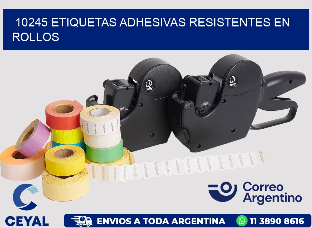 10245 ETIQUETAS ADHESIVAS RESISTENTES EN ROLLOS