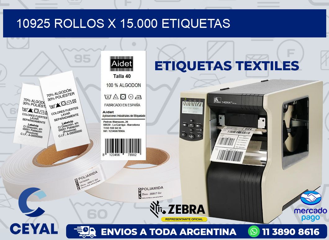 10925 ROLLOS X 15.000 ETIQUETAS