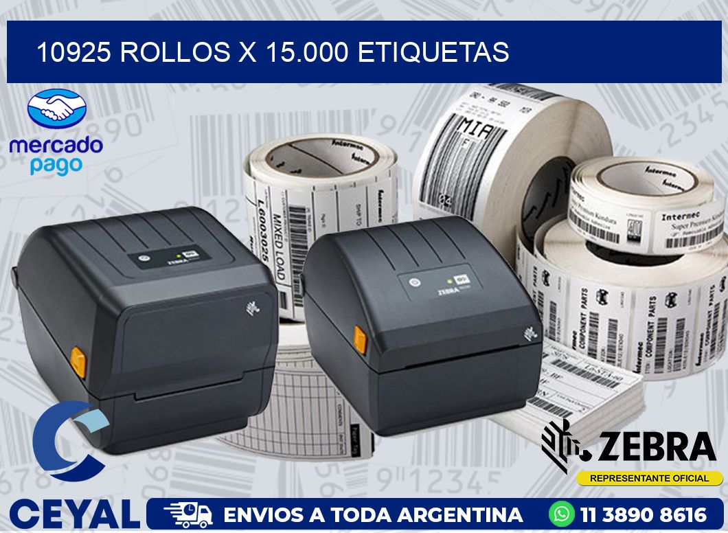 10925 ROLLOS X 15.000 ETIQUETAS