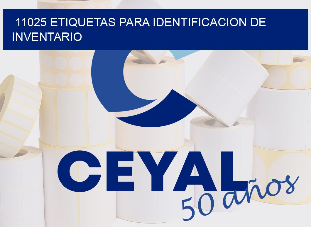 11025 ETIQUETAS PARA IDENTIFICACION DE INVENTARIO