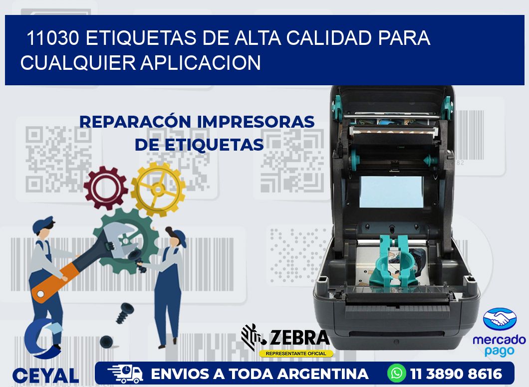 11030 ETIQUETAS DE ALTA CALIDAD PARA CUALQUIER APLICACION