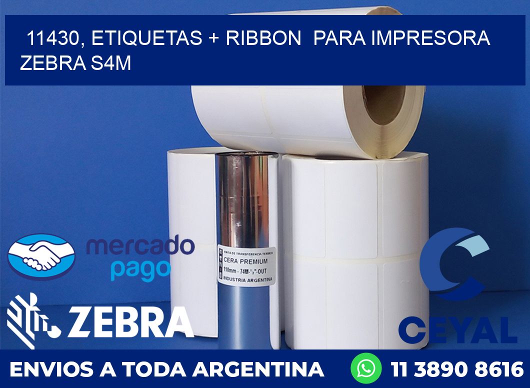 11430, etiquetas + ribbon  para impresora zebra S4M