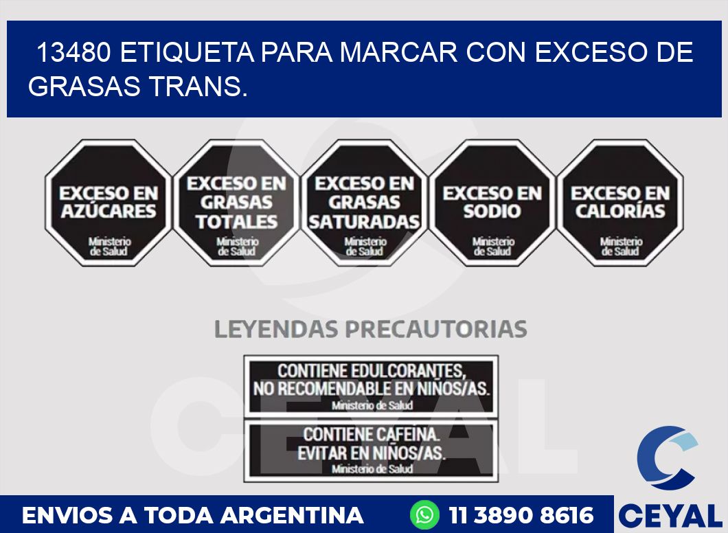 13480 ETIQUETA PARA MARCAR CON EXCESO DE GRASAS TRANS.