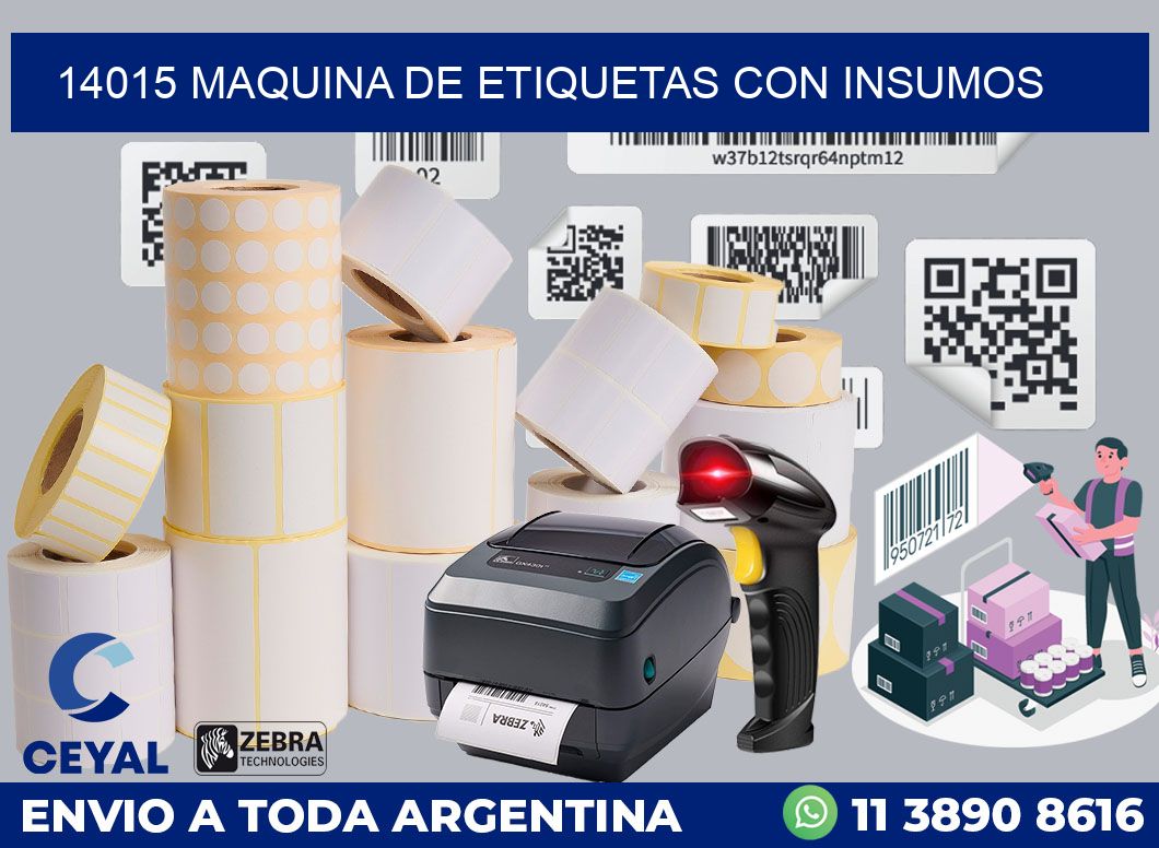 14015 MAQUINA DE ETIQUETAS CON INSUMOS